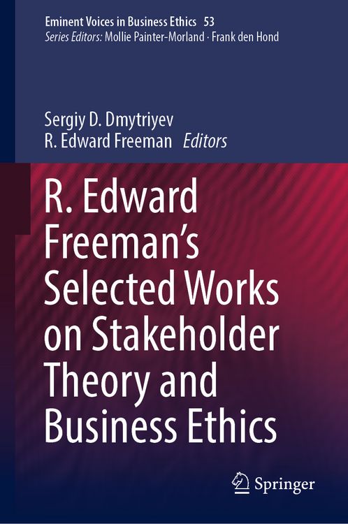 Produktbild: R. Edward Freeman&rsquo;s Selected Works on Stakeholder Theory and Business Ethics