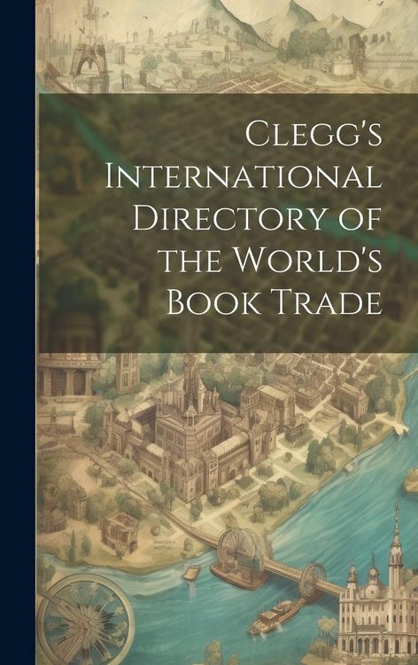 Produktbild: Clegg's International Directory of the World's Book Trade