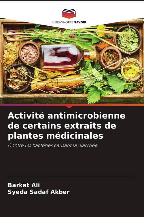 Produktbild: Activit&eacute; antimicrobienne de certains extraits de plantes m&eacute;dicinales