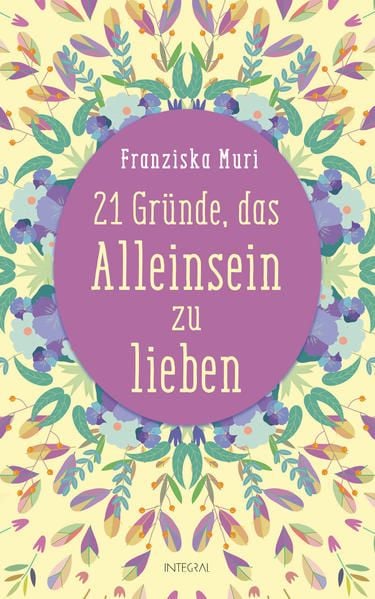 Produktbild: 21 Gr&uuml;nde, das Alleinsein zu lieben