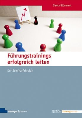 Bild vom Artikel Führungstrainings erfolgreich leiten vom Autor Gisela Blümmert