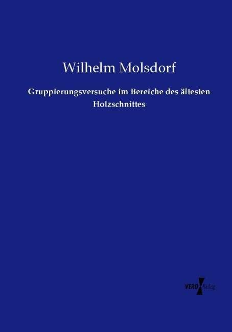 Produktbild: Gruppierungsversuche im Bereiche des &auml;ltesten Holzschnittes