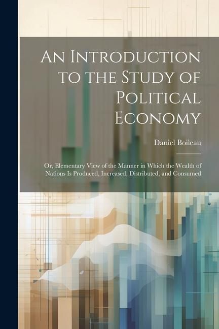 Produktbild: An Introduction to the Study of Political Economy