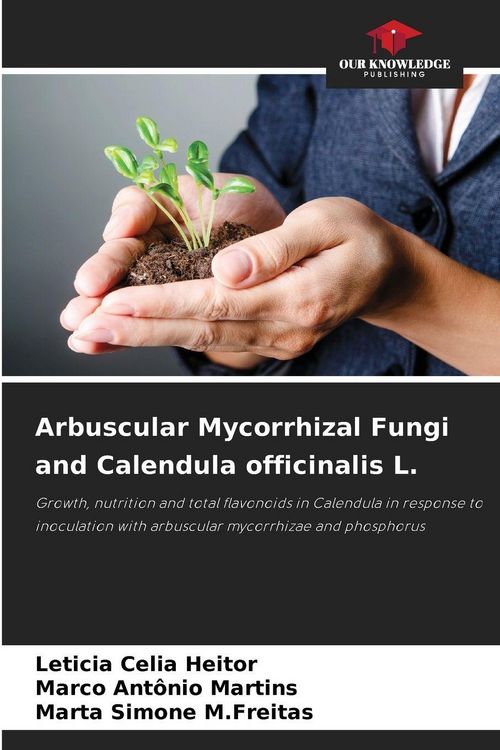 Produktbild: Arbuscular Mycorrhizal Fungi and Calendula officinalis L.