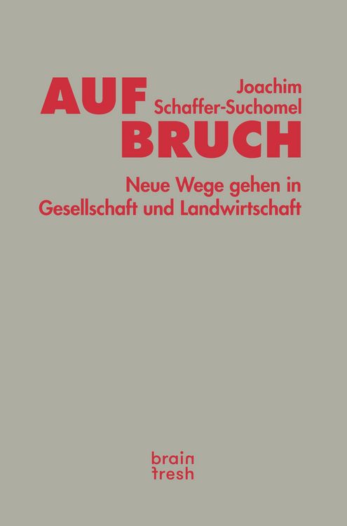 Produktbild: Aufbruch. Neue Wege gehen in Gesellschaft und Landwirtschaft