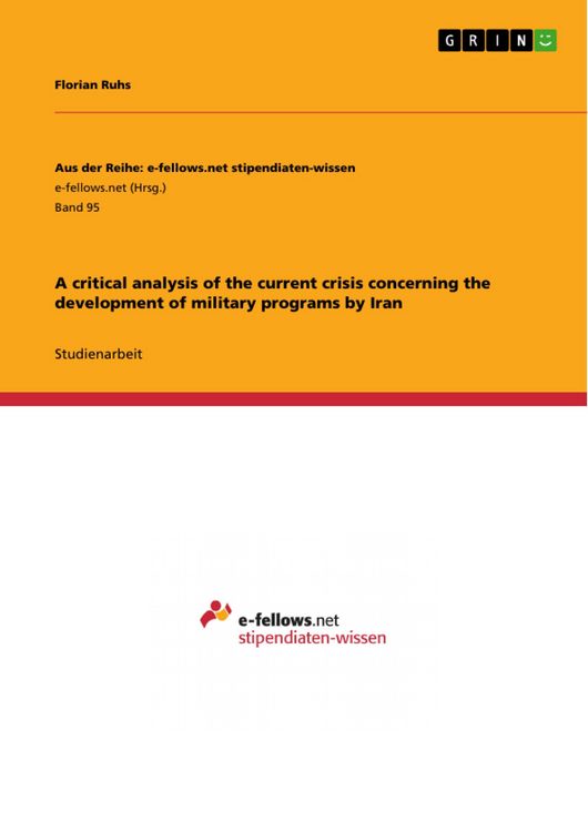 Produktbild: A critical analysis of the current crisis concerning the development of military programs by Iran
