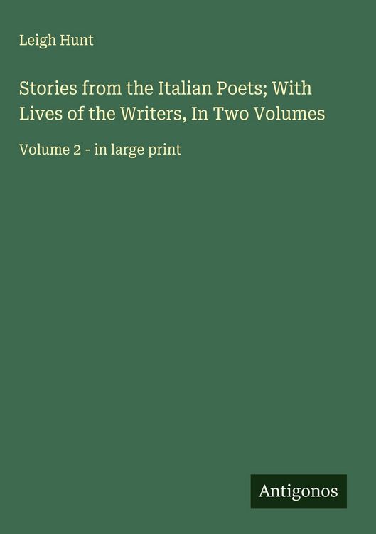 Produktbild: Stories from the Italian Poets; With Lives of the Writers, In Two Volumes