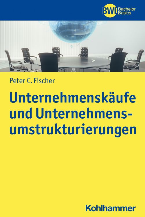 Produktbild: Unternehmensk&auml;ufe und Unternehmensumstrukturierungen
