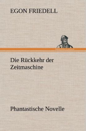 Produktbild: Die R&uuml;ckkehr der Zeitmaschine