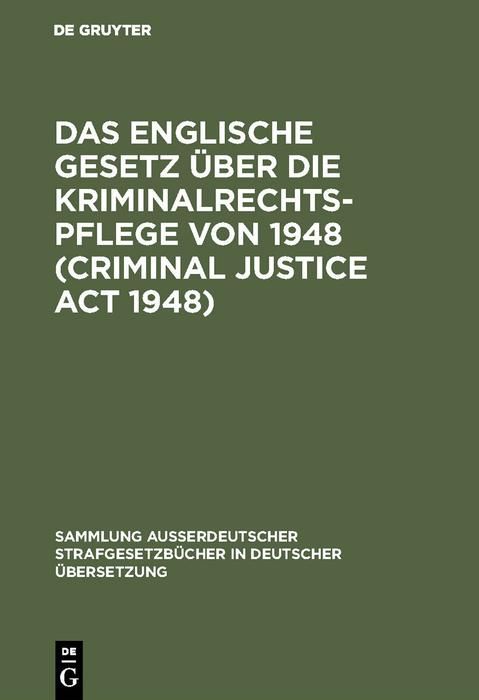 Produktbild: Das Englische Gesetz &uuml;ber die Kriminalrechtspflege von 1948 (Criminal Justice Act 1948)