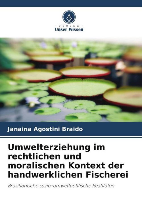 Produktbild: Umwelterziehung im rechtlichen und moralischen Kontext der handwerklichen Fischerei