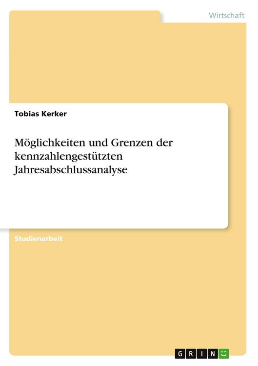 Produktbild: M&ouml;glichkeiten und Grenzen der kennzahlengest&uuml;tzten Jahresabschlussanalyse