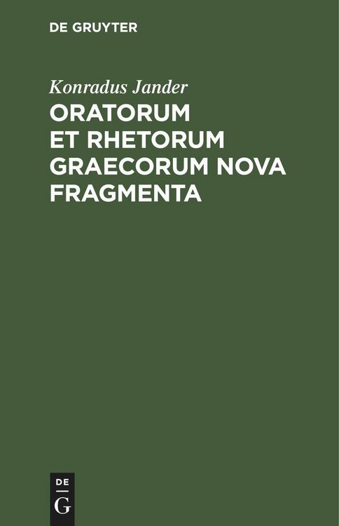 Produktbild: Oratorum et Rhetorum Graecorum Nova Fragmenta