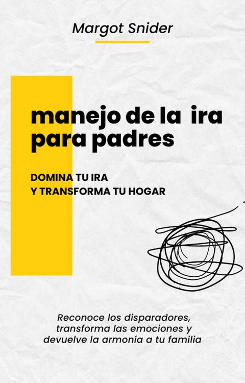 Produktbild: Manejo de la ira para padres, domina tu ira y transforma tu hogar