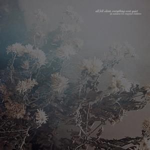 Produktbild: All Fell Silent,Everything Went Quiet