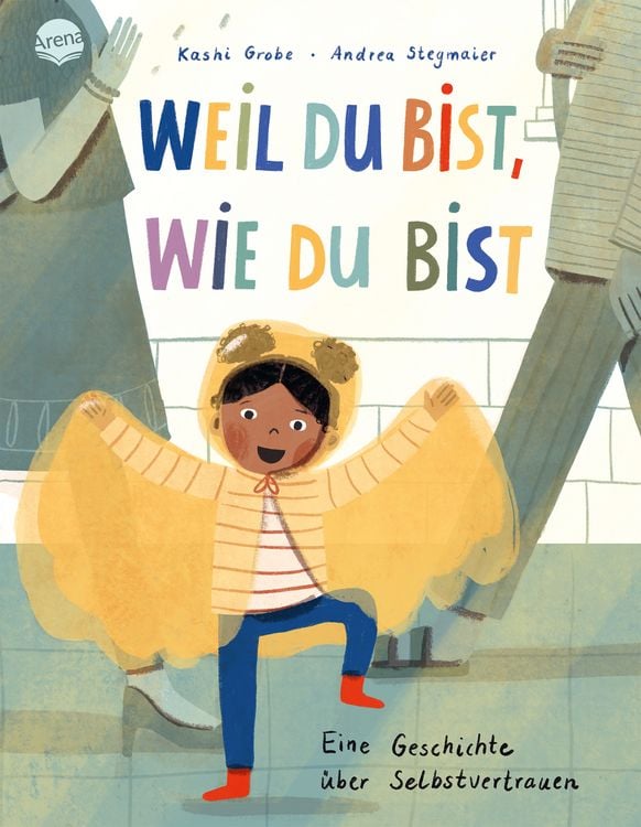 Produktbild: Weil du bist, wie du bist. Eine Geschichte &uuml;ber Selbstvertrauen
