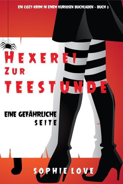 Produktbild: Hexerei zur Teestunde: Eine gef&auml;hrliche Seite (Ein Cozy-Krimi in einem kuriosen Buchladen - Buch 3)