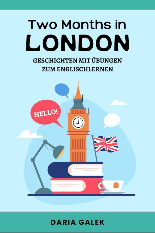 Produktbild: Two Months in London: Geschichten mit &Uuml;bungen zum Englischlernen