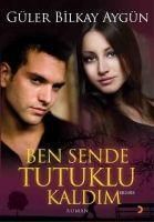 Produktbild: Ben Sende Tutuklu Kaldim