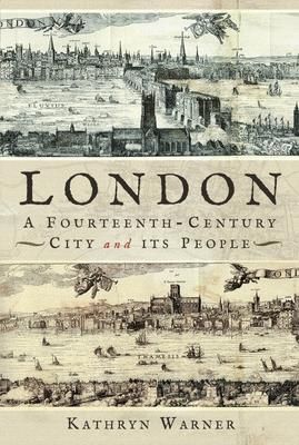 Produktbild: London, a Fourteenth-Century City and Its People