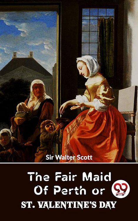 Produktbild: The Fair Maid Of Perth Or St. Valentine's Day