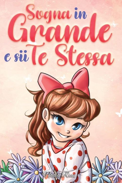 Produktbild: Sogna in Grande e sii Te Stessa