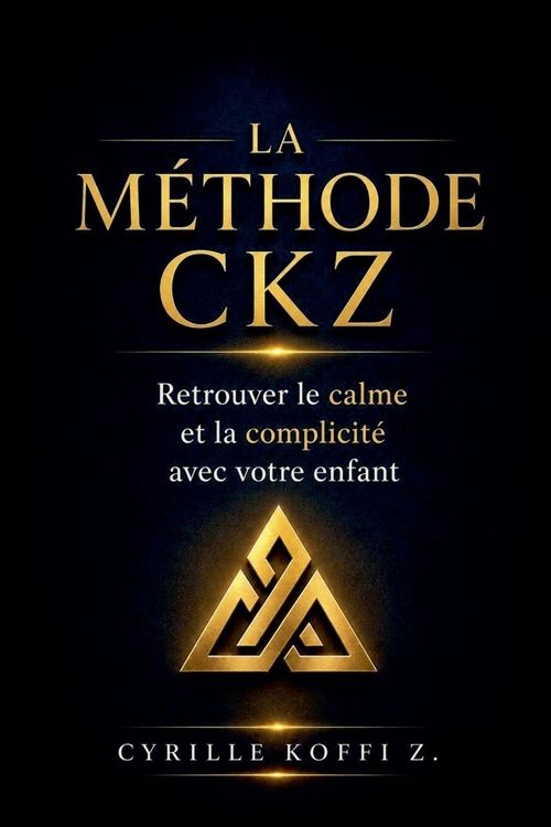 Produktbild: La M&eacute;thode CKZ - Retrouver le calme et la complicit&eacute; avec votre enfant