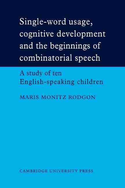 Produktbild: Single-Word Usage, Cognitive Development, and the Beginnings of Combinatorial Speech