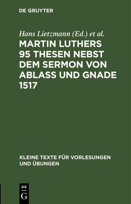 Produktbild: Martin Luthers 95 Thesen nebst dem Sermon von Abla&szlig; und Gnade 1517