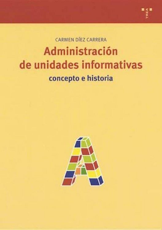 Produktbild: Administraci&oacute;n de unidades inform&aacute;ticas : concepto e historia