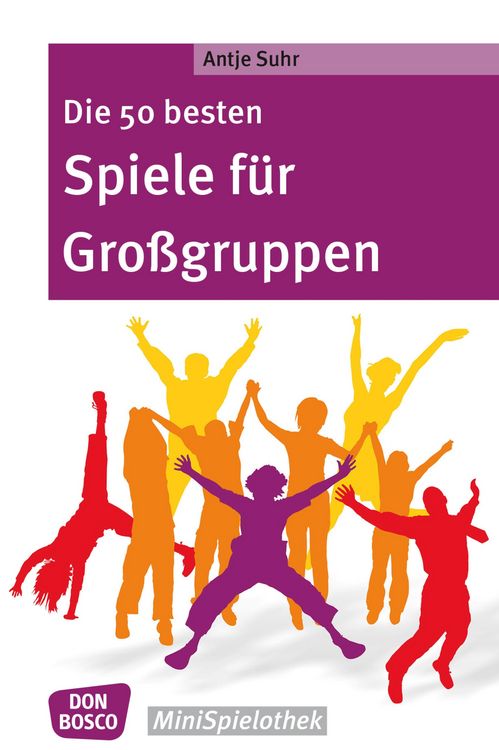 Produktbild: Die 50 besten Spiele f&uuml;r Gro&szlig;gruppen - eBook