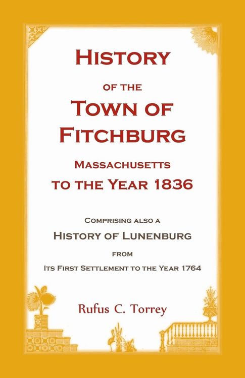 Produktbild: History of the Town of Fitchburg, Massachusetts, to the year 1836