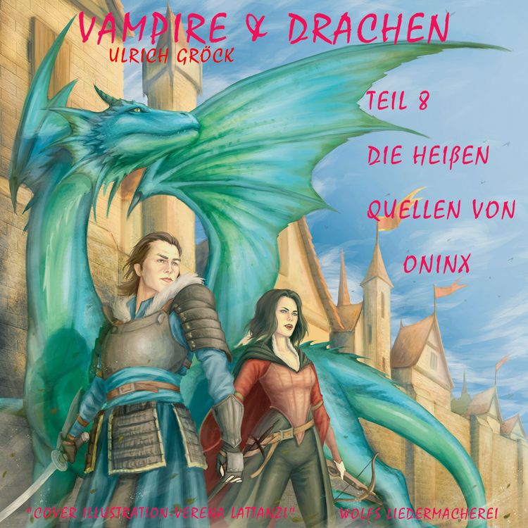 Produktbild: Die hei&szlig;en Quellen von Oninx - Vampire und Drachen (Teil 8)