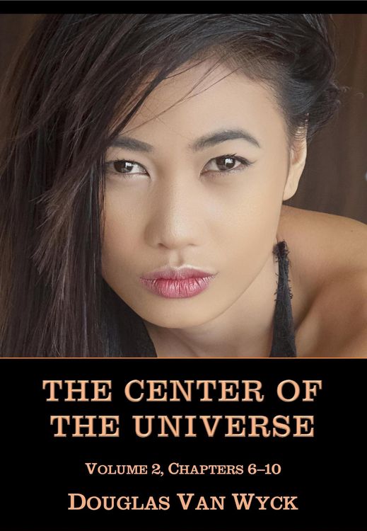 Produktbild: The Center of the Universe: Volume 2, Chapters 6-10