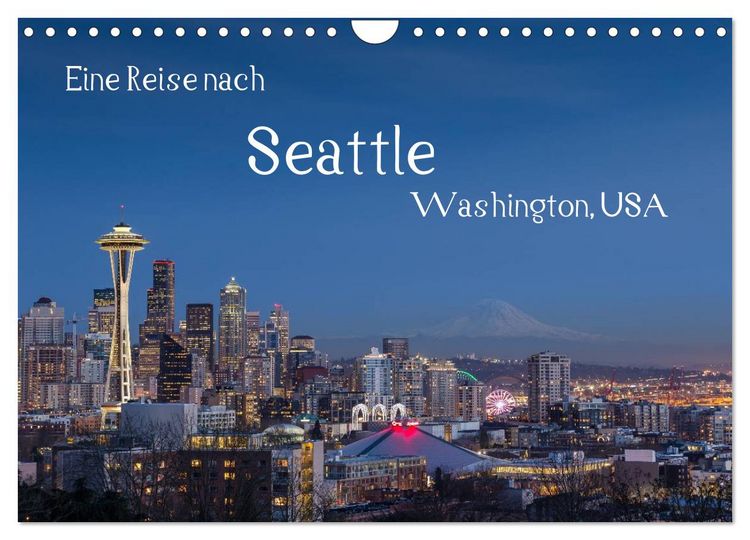 Produktbild: Eine Reise nach Seattle (Wandkalender 2026 DIN A4 quer), CALVENDO Monatskalender