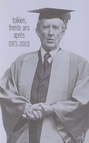 Produktbild: Tolkien trente ans apr&egrave;s : 1973-2003