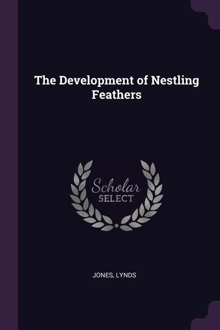 Produktbild: The Development of Nestling Feathers