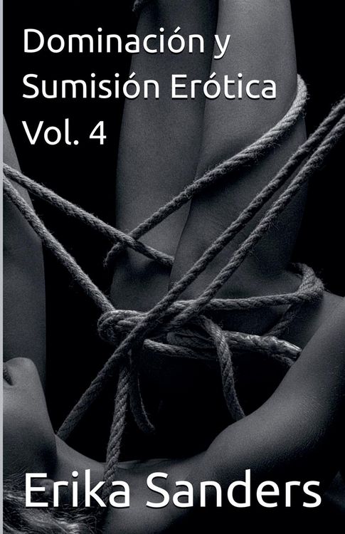 Produktbild: Dominaci&oacute;n y Sumisi&oacute;n Er&oacute;tica Vol. 4