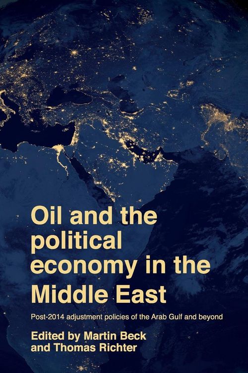 Produktbild: Oil and the political economy in the Middle East