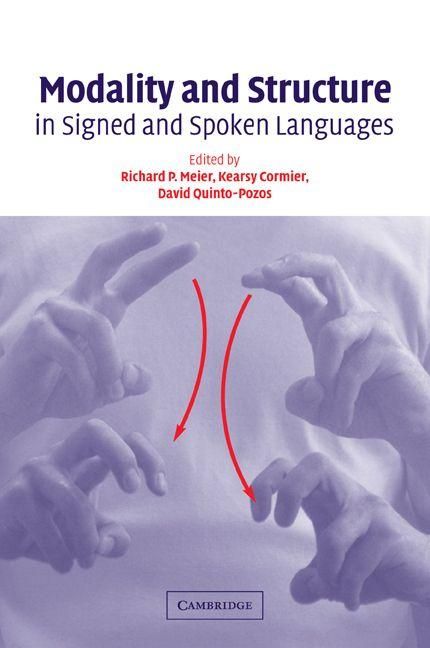 Produktbild: Modality and Structure in Signed and Spoken Languages