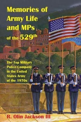 Produktbild: Memories of Army Life and MPs of the 529th