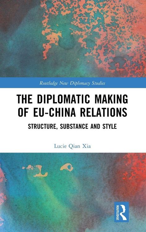 Produktbild: The Diplomatic Making of EU-China Relations