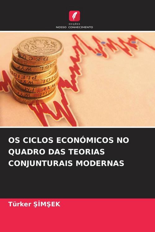 Produktbild: Os Ciclos Econ&oacute;micos No Quadro das Teorias Conjunturais Modernas