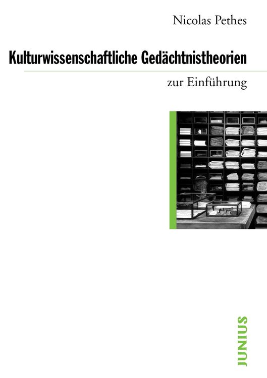 Bild vom Artikel Kulturwissenschaftliche Gedächtnistheorien zur Einführung vom Autor Nicolas Pethes