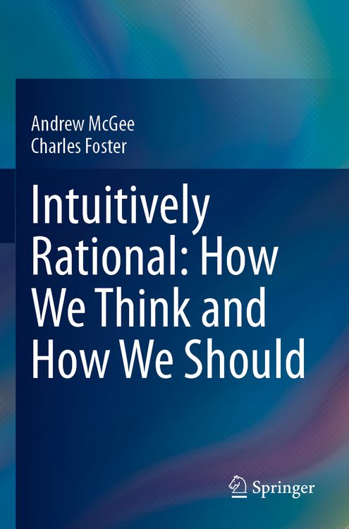 Produktbild: Intuitively Rational: How We Think and How We Should