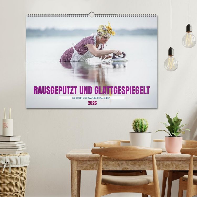 Produktbild: RAUSGEPUTZT UND GLATTGESPIEGELT (Wandkalender 2026 DIN A2 quer), CALVENDO Monatskalender