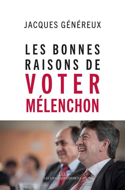 Produktbild: Les bonnes raisons de voter M&eacute;lenchon