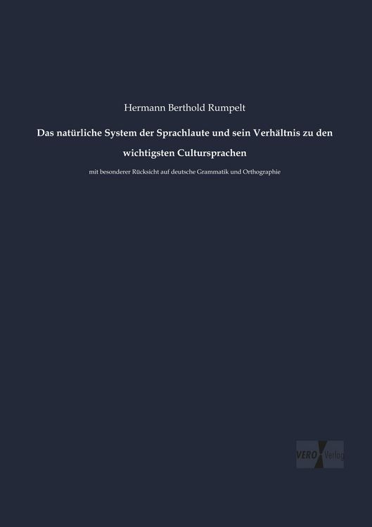 Produktbild: Das nat&uuml;rliche System der Sprachlaute und sein Verh&auml;ltnis zu den wichtigsten Cultursprachen