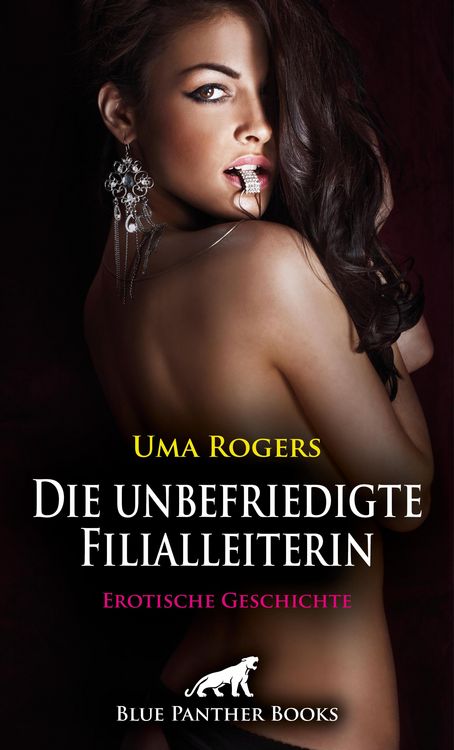 Produktbild: Die unbefriedigte Filialleiterin | Erotische Geschichte