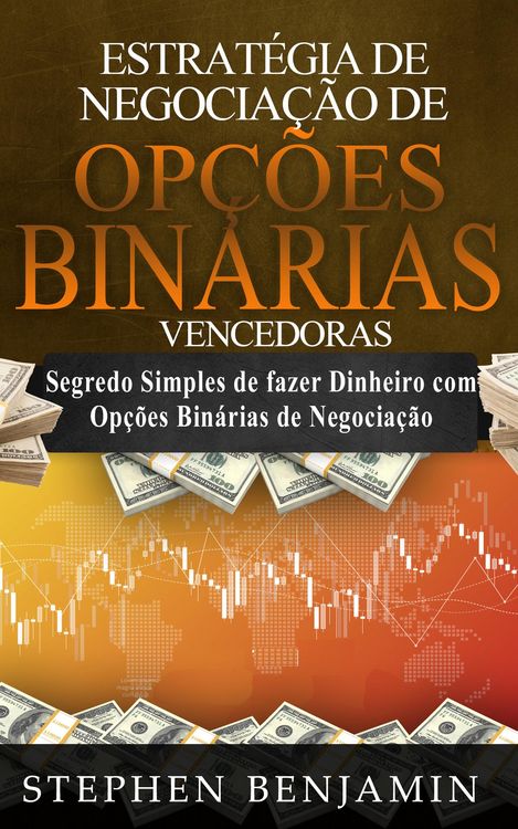 Produktbild: Estrat&eacute;gia de Negocia&ccedil;&atilde;o de Op&ccedil;&otilde;es Bin&aacute;rias Vencedoras